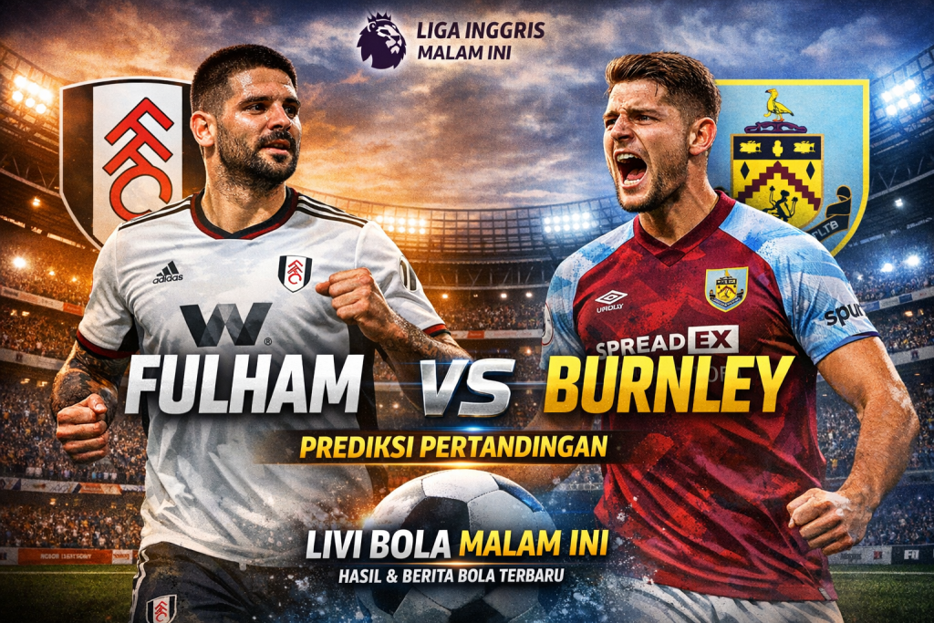 Prediksi Fulham vs Burnley