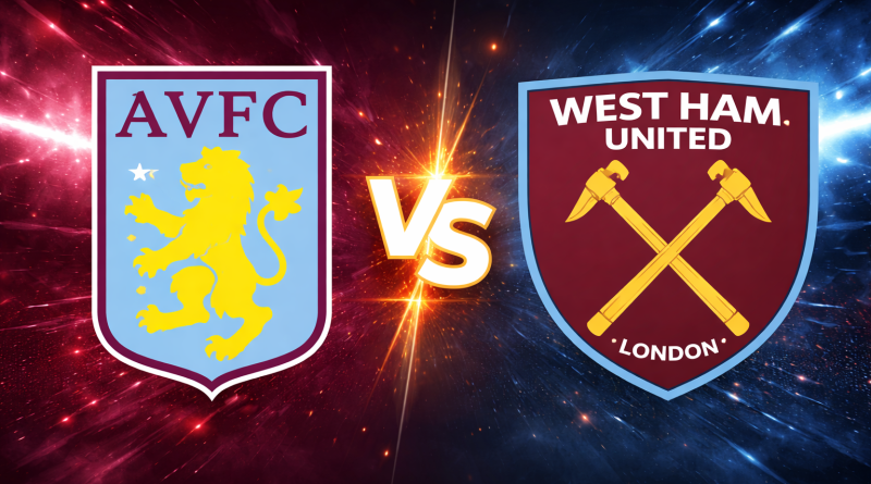 Aston Villa vs West Ham