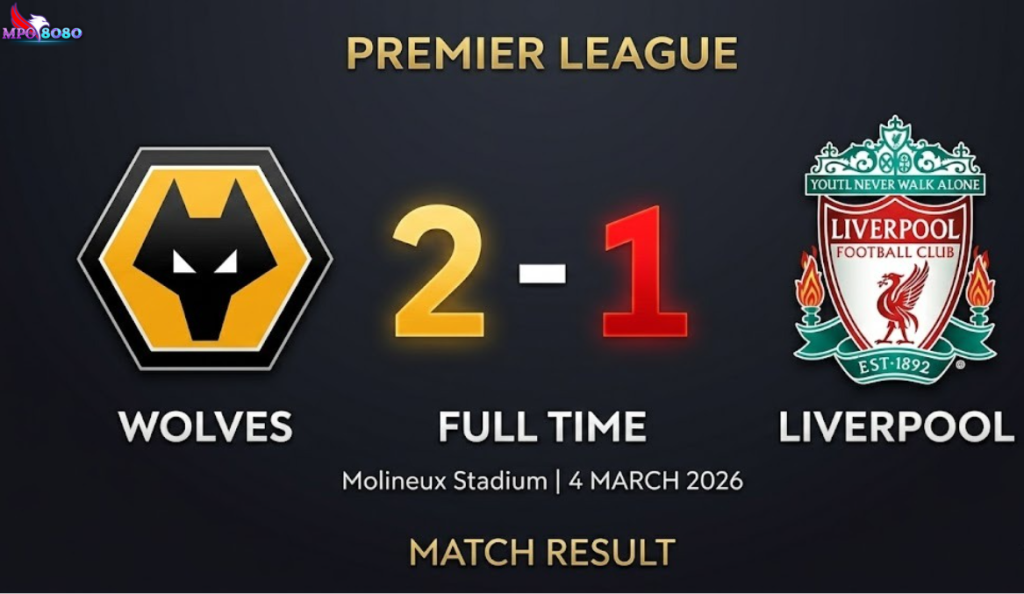 Liverpool Tersungkur di Menit Akhir Lawan Wolves