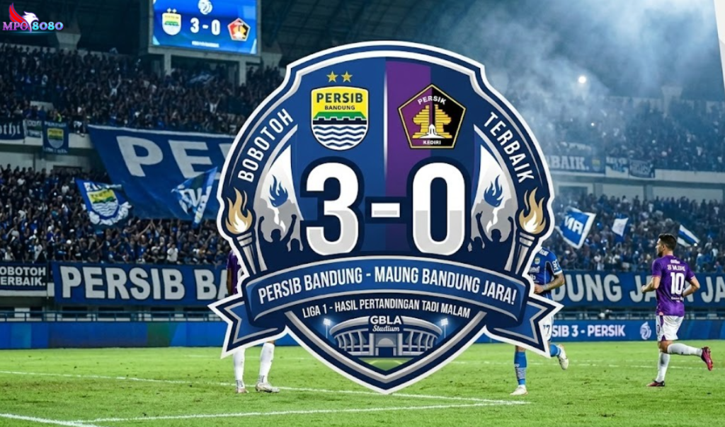 Skor akhir pertandingan Persib Bandung vs Persik Kediri Liga 1